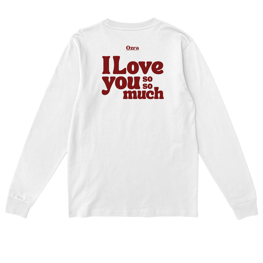 I love you so so much - Longsleeve