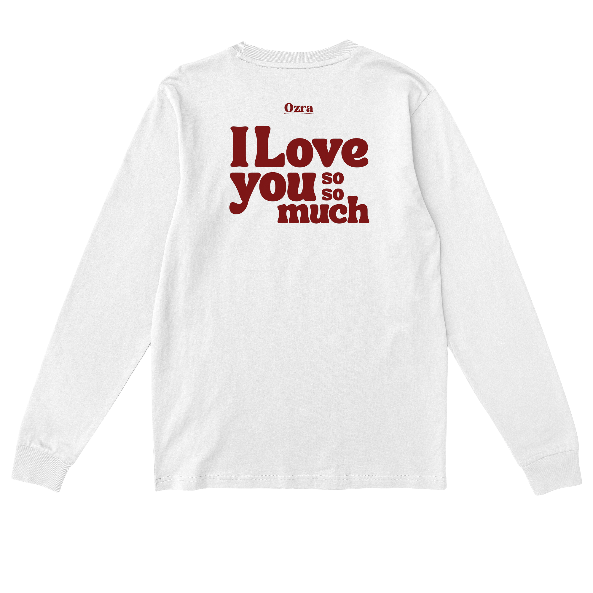 I love you so so much - Longsleeve
